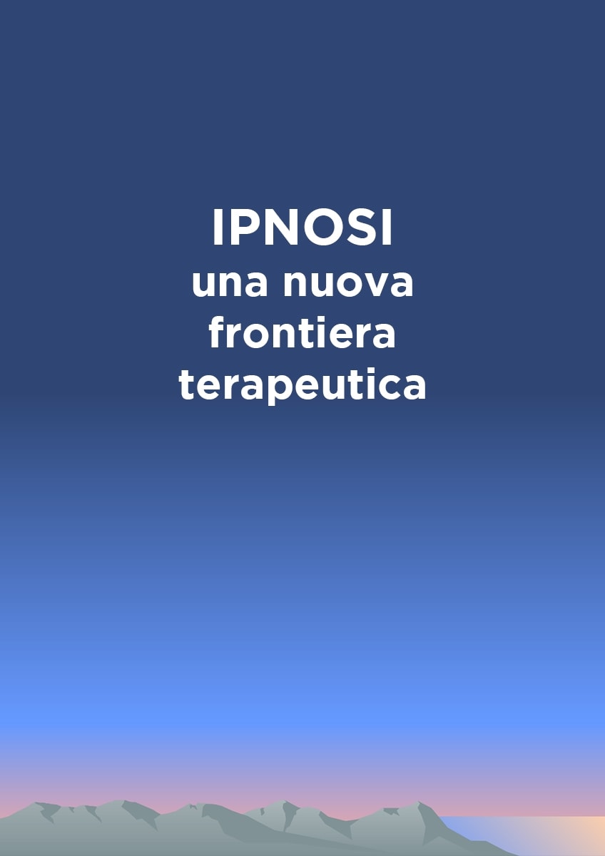 Ipnosi: una nuova frontiera terapeutica